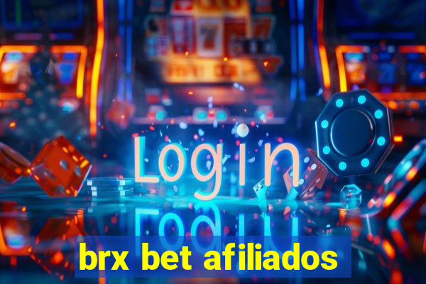 brx bet afiliados